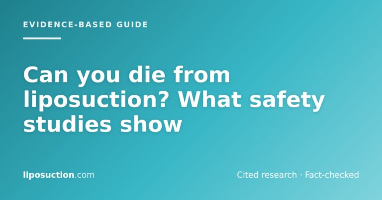 Can you die from liposuction? What safety studies show