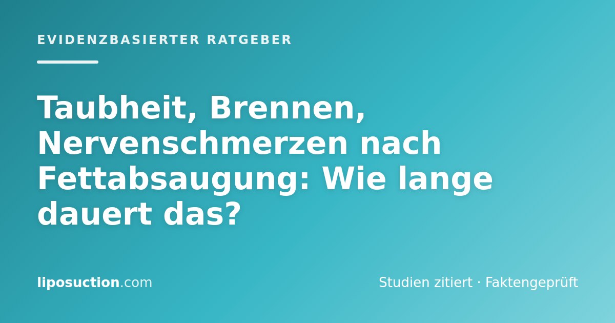 Taubheit, Brennen, Nervenschmerzen nach Fettabsaugung: Wie lange dauert das?